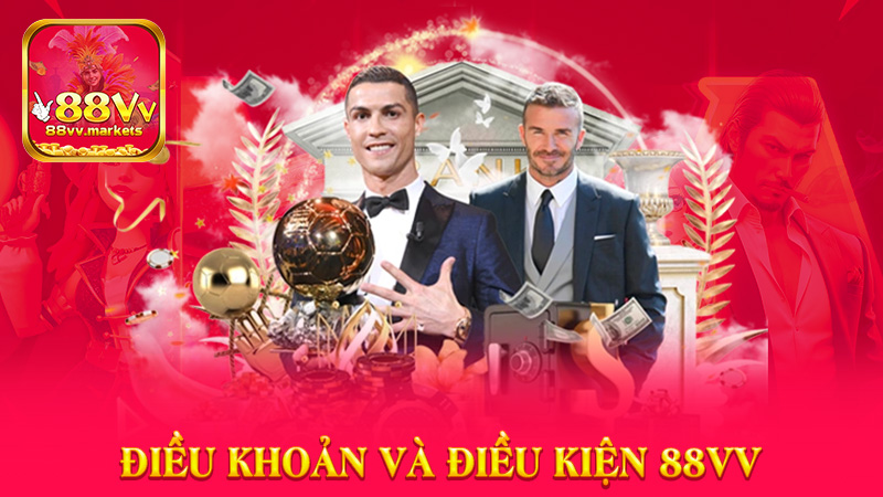 Điều Khoản Và Điều Kiện 88vv
